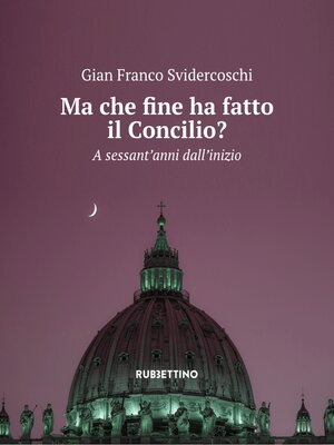 cover image of Ma che fine ha fatto il Concilio?